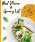 Meal Planner & Grocery List: Your Organizer to Plan Weekly Menus Shopping Lists and Meals! Book Size 7.5x9.25 Inches 110 Pages