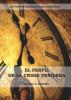 El Perfil de la Crisis Venidera: Un perfil cronológico de los eventos finales con citas del espíritu de profecía complementario a preparacion para la crisis final: 1 (Libros Adventistas Olvidados)