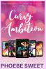 The Curvy Ambition Collection Books 1-4 + Bonus Book: Older Billionaires and Younger Curvy Women