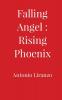 Falling Angel: Rising Phoenix