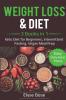 Weight Loss & Diet: 3 Books in 1: Keto Diet for Beginners Intermittent Fasting Vegan Meal Prep: 3 Books in 1: Keto Diet for Beginners Intermittent Fasting Vegan Meal Prep