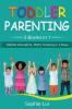 Toddler Parenting: 2 Books in 1 - Toddler Discipline Potty Training in 3 Days