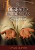 El Deseado de Todas las Gentes: (Historia de la Redención cristología adventista Comentario Histórico de los Evangelios y Eventos de los últimos días): 3 (El Gran Conflicto)