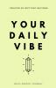 Your Daily Vibe Journal