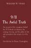 9/11 The Awful Truth: An account of the conspiracy behind the 9/11 Attack on America the ensuing cover-up and the pillars of law and journalism that ... to this day Introduction by Dennis Cunningham