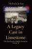 A Legacy Cast in Limestone: The Nutt/Landers Family Chronicles Volume II: 2