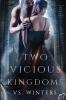 Two Vicious Kingdoms: 2 (Battle for the Dark King)