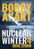 Nuclear Winter Devil Storm: Post Apocalyptic Survival Thriller: 4