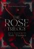 The Rose Trilogy (10th Anniversary Edition)