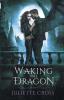 Waking the Dragon: 1 (Vale of Stars)