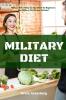 Military Diet A Beginner's Step-by-Step Guide With Recipes