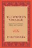 The Writer's Crucible: Meditations on Emotion Being and Creativity