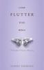 Come Flutter Your Wings: The Butterfly: A Metaphor of Redemption