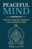 Peaceful Mind: 3 Books in 1: Chakras for Beginners Buddhism 5 Essential Mindful Habits: 3 Books in 1: Chakras for Beginners