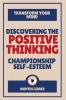 Discovering the Positive Thinking - Championship Self-esteem