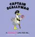 Captain Scallywag: A Donut Life For Me