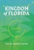 Kingdom of Florida Volume 1: Books 1 - 4 in the Kingdom of Florida Series