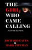 The Girl Who Came Calling: A cold War Spy Novel