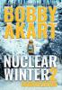 Nuclear Winter Armageddon: Post Apocalyptic Survival Thriller: 2