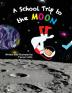 A School Trip to the Moon: 1