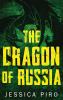 The Dragon of Russia: 2 (The Phoenix Trilogy)