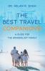 The Best Travel Companions!: A Guide for the Wanderlust Family