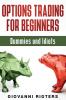 Options Trading for Beginners Dummies & Idiots