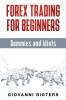 Forex Trading for Beginners Dummies and Idiots