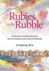 Rubies in the Rubble: From Pain to Prominence From Abuse to Absolution