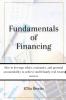 Fundamentals of Financing: How to leverage ethics economics and personal accountability to achieve multi-family real estate success.