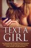 How to Text A Girl: The Ultimate Guide to Mastering Communication with Women Through Texting Online Dating Tinder Bumble OKCupid Match and More!