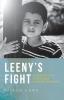 Leeny's Fight: A Memoir of a Childhood Cancer Survivor