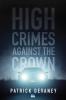 High Crimes Against The Crown