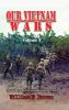 Our Vietnam Wars Volume 4: as told by more veterans who served