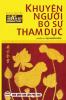 Khuyên người bỏ sự tham dục: (nguyên tác Dục hải hồi cuồng)