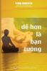 Dễ hơn là bạn tưởng: (Thiền tập theo khả năng của bạn)