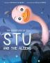 The Adventures of Stu: Stu and the Aliens: 1