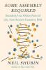 Some Assembly Required: Decoding Four Billion Years of Life from Ancient Fossils to DNA