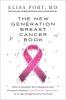 The New Generation Breast Cancer Book