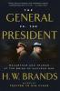 The General vs. the President