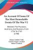 An Account Of Some Of The Most Remarkable Events Of The War V2: Between The Prussians Austrians And Russians From 1756 To 1763 (1788)