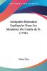 Antiquites Romaines Explique'es Dans Les Memoires Du Comte De B- (1750)