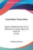 Anecdotes Francoises: Depuis L'Etablissement De La Monarchie Jusqu'au Regne De Louis XV (1767)