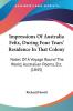 Impressions Of Australia Felix During Four Years' Residence In That Colony: Notes Of A Voyage Round The World Australian Poems Etc. (1845)