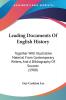 Leading Documents Of English History: Together With Illustrative Material From Contemporary Writers And A Bibliography Of Sources (1900)