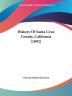 History Of Santa Cruz County California (1892)