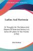 Laelius And Hortensia: Or Thoughts On The Nature And Objects Of Taste And Genius In A Series Of Letters To Two Friends (1782)