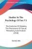 Studies in the Psychology of Sex: The Evolution of Modesty the Phenomena of Sexual Periodicity Auto-erotism: The Evolution Of Modesty The Phenomena Of Sexual Periodicity Auto-Erotism (1910)