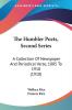 The Humbler Poets Second Series: A Collection of Newspaper and Periodical Verse 1885 to 1910: A Collection Of Newspaper And Periodical Verse 1885 To 1910 (1910)