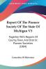 Report Of The Pioneer Society Of The State Of Michigan V5: Together With Reports Of County Town And District Pioneer Societies (1884)